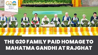 The G20 family paid homage to Mahatma Gandhi at Rajghat I PM Modi
