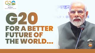 G20 for a better future of the world... I PM Modi
