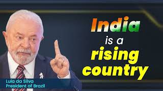 India is a rising country I Lula da Silva