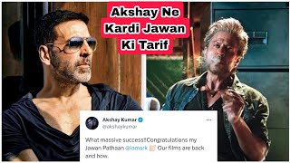 Akshay Kumar Ne Dil Kholkar KarDi Jawan Film Aur SRK Ko Kaha Bollywood Ko Wapsi Karwane Ka Shukriya
