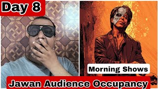 Jawan Movie Audience Occupancy Day 8 Morning Show In India