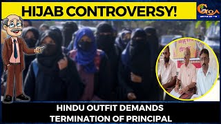 Hijab #Controversy! Hindu outfit demands termination of principal