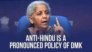 Anti Hindu is a pronounced policy of DMK I Nirmala Sitharaman