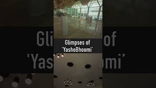 Glimpses of YashoBhoomi   #shortsvideo