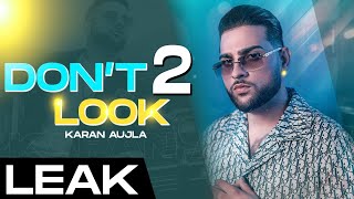 Don't Look 2 (Leak) | Karan Aujla | Dainik Savera