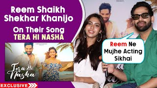 Reem Shaikh And Shekhar Khanijo On Their Music Video TERA HI NASHA