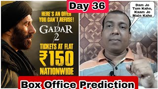 Gadar 2 Movie Box Office Prediction Day 36, Gadar 2 Tickets @150RS, Gadar 2 Can Break Pathaan Record