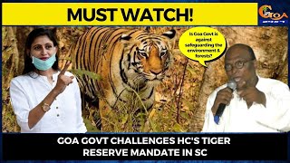 Goa Govt Challenges HC's Tiger Reserve Mandate in SC.