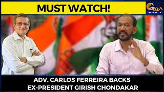 Adv. Carlos Ferreira backs Ex-President Chondakar refutes that Congress is dividing the nation