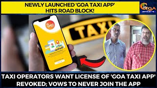 Newly launched 'Goa Taxi App' hits road block!