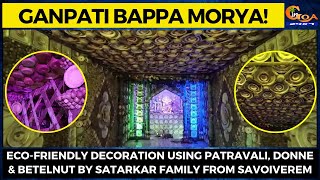 Eco-friendly decoration using patravali, donne & betelnut by Satarkar family from Savoiverem