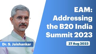 EAM: Addressing the B20 India Summit 2023