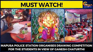 Mapusa Police Station organises drawing competition for the students in view of Ganesh Chaturthi