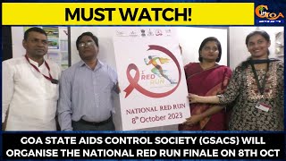 Goa State Aids Control Society (GSACS) will organise the National Red Run finale on 8th Oct