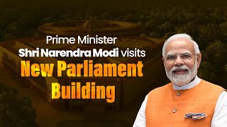 LIVE: PM Shri Narendra Modi visits New Parliament Building | Special Session of Parliament