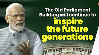 The Old Parliament Building will continue to inspire the future generations | PM Modi