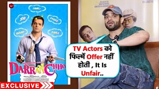 TV Actors Are Not Considered For Films, It's Unfair But Fact | Karan Patel | Darran Chhoo Debut Film