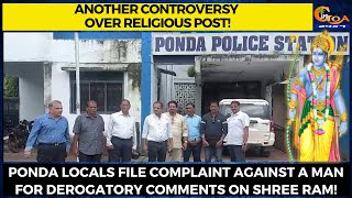 Ponda locals file complaint against a man for derogatory comments on Shree Ram!