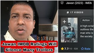 Jawan Movie IMDB Ratings Will Silence Many Trollers Who Have Doubt On SRK's Latest Film Success