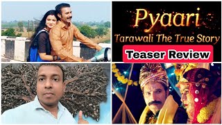 Pyaari Tarawali The True Story Teaser Review Featuring Dolly Tomar,Rajneesh Dubey,Omsheel Production