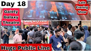 Jawan Movie Huge Public Line Day 18 Late Evening Show At Gaiety Galaxy Theatre In Mumbai