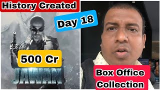 Jawan Movie Box Office Collection Day 18, SRK Back To Back 500 Crores Success In 9 Months