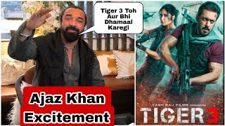 Tiger 3 Movie Excitement By Actor Ajaz Khan, Salman Bhai Ki Film Ka Intezaar Hai