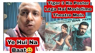 Tiger 3 Movie Ka Brand New Poster Laga Hai Movietime Theatre Mein, Har Mumbai Ke Theatre Mein Tiger