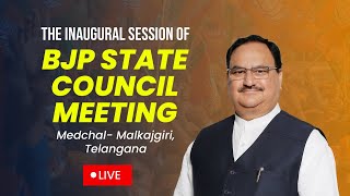 LIVE: Shri JP Nadda addresses the inaugural session of BJP State Council Meeting in Telangana
