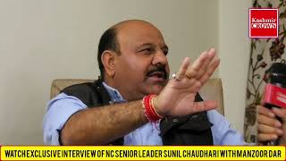 Watch exclusive interview of NC X MLA surindar ChaUDARY with Manzoor dar