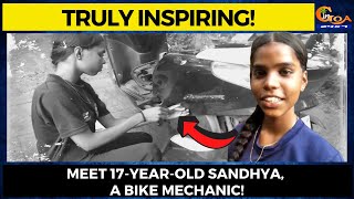 Truly #Inspiring! Meet 17-year-old Sandhya, a bike mechanic!
