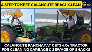 Calangute panchayat gets 4x4 tractor for cleaning garbage & sewage of shacks