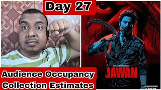 Jawan Movie Audience Occupancy Collection Estimates Day 27