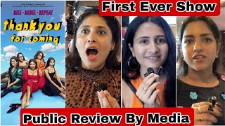 Thank You For Coming Public Review By Media First Ever Show
