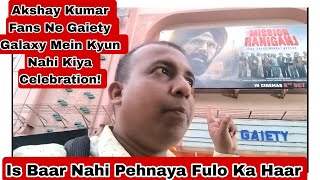 Akshay Kumar Fans Ne Is Baar Gaiety Galaxy Mein Kyun Nahi Kiya Mission Raniganj Film Ka Celebration!