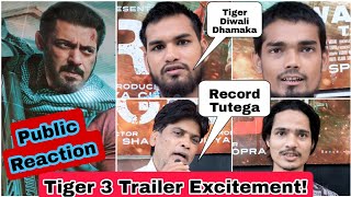 Tiger 3 Trailer Excitement Public Reaction, Salman Khan Ki Film Pathaan, Jawan Ka Record Todegi