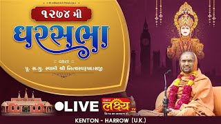 LIVE || Ghar Sabha 1274 || Pu Nityaswarupdasji Swami || Kenton, Harrow (U.K)