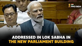 PM Narendra Modi's address in Lok Sabha in the New Parliament Building