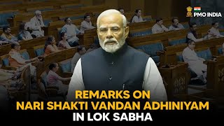 PM Narendra Modi's remarks on Nari Shakti Vandan Adhiniyam in Lok Sabha