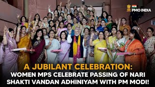 Women Members of Parliament celebrate passing of Nari Shakti Vandan Adhiniyam with PM Modi