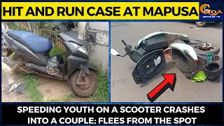 #Hit and Run Case at Mapusa- Speeding youth on a scooter crashes into a couple; flees from the spot