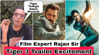 Tiger 3 Trailer Excitement By Film Expert Rajan Sir