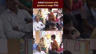 Delhi: Education Minister Atishi interacts with parents at mega PTM for MCD schools | Janta TV