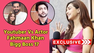 Kritika Singh On Youtuber Vs Actor Debate, Fahmaan Khan, Bigg Boss 17 And More..