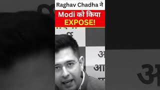 Raghav Chadha ने PM Modi को किया EXPOSE! Kejriwal Expose #shorts ???? ????