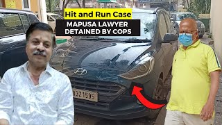 Hit & Run case- Mapusa police arrested one lawyer Milind Desai Naik in hit & run connection