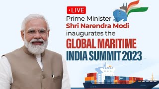 LIVE: PM Shri Narendra Modi inaugurates the 'Global Maritime India Summit 2023' #GMIS2023