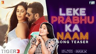 Leke Prabhu Ka Naam Teaser Reaction | Tiger 3 | Salman Khan, Katrina Kaif