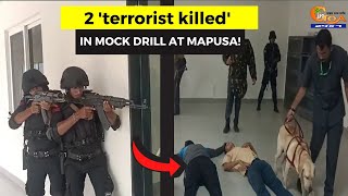 #MustWatch- 2 'terrorist killed' in mock drill at Mapusa!