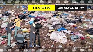 Film City? Garbage City? #Watch this special report